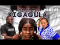 DADA WA KAZI KIGAGULA  PART 29