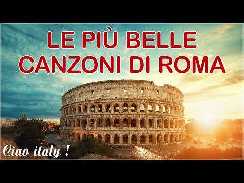 Canzoni Romane - Le pìu belle canzoni di Roma - The best music from Rome