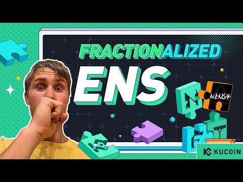 What Is KuCoin's 3rd Fractional NFT - Fractionalized ENS (hiENS4) & How to Participate?
