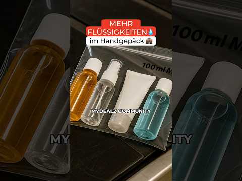 NEUE Regelung für Flüssigkeiten im Handgepäck!  #mydealz #handgepäck #neuigkeiten
