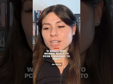 'A small win': Women react to PCOS changing to PMOS