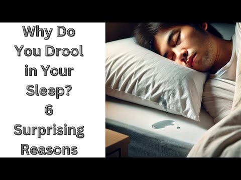 Why Do You Drool in Your Sleep? 6 Surprising Reasons !!