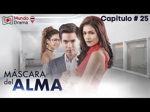 Mascara del Alma - Capitulo 25 | Este será EL FINAL de Racha?