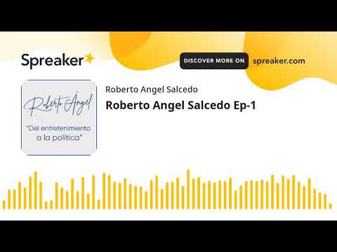 Roberto Angel Salcedo Ep-1