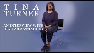 Tina Turner - An Interview with Joan Armatrading