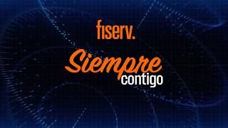 Fiserv | Siempre contigo