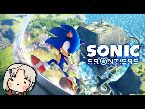 【SONIC FRONTIERS】ITS FINALLY HERE! RELEASE DAY GAMEPLAY