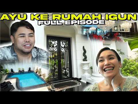 (FULL EPISODE) AYU TING TING KE RUMAH IVAN GUNAWAN!!!