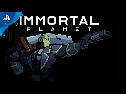 Immortal Planet - Launch Trailer | PS4