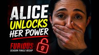 Furious Season 1 Finale Recap: Alice Unlocked Her 'Power'