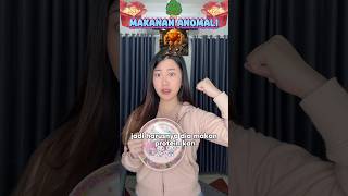 #pov : kamu sebutkan makanan anomali