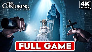 THE CONJURING LAST RITES Gameplay Walkthrough FULL GAME [4K 60FPS PC ULTRA] - No Commentary