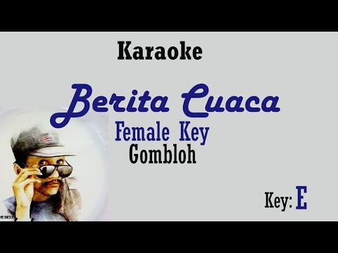 Berita Cuaca (Karaoke) Gomloh Nada Wanita / Cewek Female Key  E
