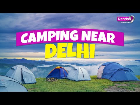 Top Camping Getaways Near Delhi 😍🏕 | Travel | Travel Guide | Travel Vlog