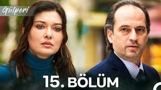 Gülperi 15. Bölüm