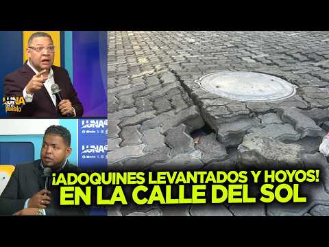 CALLE DEL SOL ¡UNA OBRA DE RD$1,300 MILLONES QUE YA PRESENTA FALLAS!