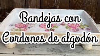 Bandejas con cordón de algodón