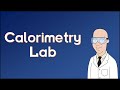 Calorimetry Lab Concepts and Applications
