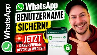 🚨 WhatsApp Benutzername sichern – So reservierst du ihn JETZT, bevor er weg ist!