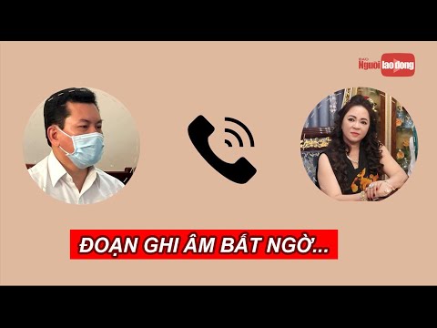Xuất hiện đoạn ghi âm cho rằng bà Nguyễn Phương Hằng có "nội tình" với "thần y" Võ Hoàng Yên