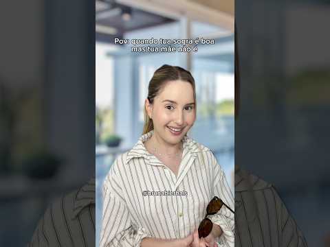 Pov: quando tua sogra é boa mas tua mãe não ✨ #brunabierhals #humor