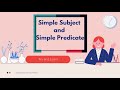 Simple Subjects and Predicates