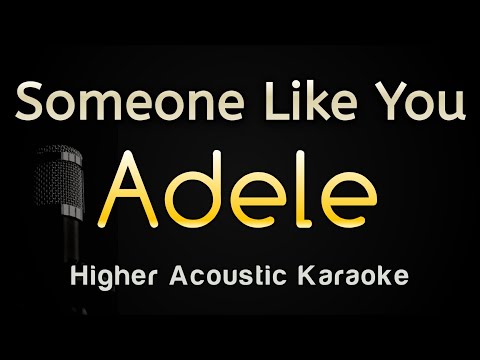 Someone Like You – Adele (Karaoke Songs With Lyrics – Higher Key) Acoustic