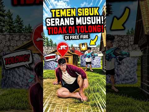 Ketika Temen Tidak Menolongku di Free Fire 🤣