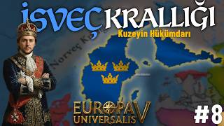 KUZEYİN TEK HÜKÜMDARI! |  EU5 | İSVEÇ KRALLIĞI #8