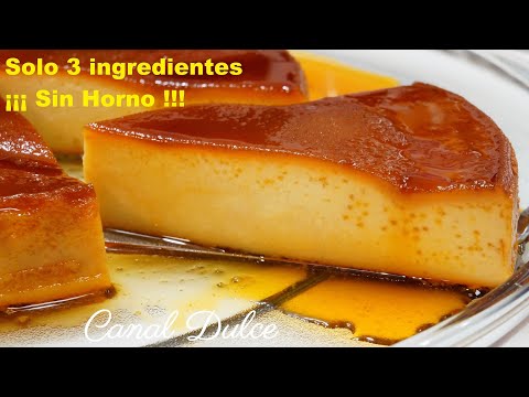 SÓLO 3 INGREDIENTES SIN HORNO FLAN FÁCIL Y RÁPIDO | ONLY 3 INGREDIENTS WITHOUT A QUICK FLAN OVEN