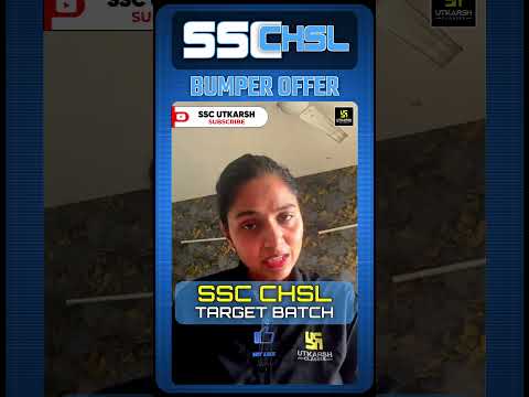 SSC CHSL Bumper Offer 💥अब नहीं तो कब?  |#sscutkarsh  #sschcsl #chsl2025