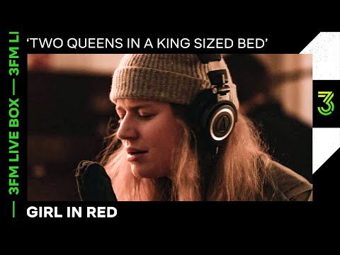 Girl in red live met 'Two Queens In A King Sized Bed' | 3FM Live Box | NPO 3FM