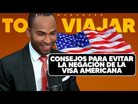 5 Consejos para evitar la negación de la visa americana | Toca Viajar