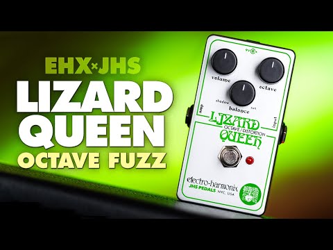 Electro-Harmonix Lizard Queen Octave Fuzz