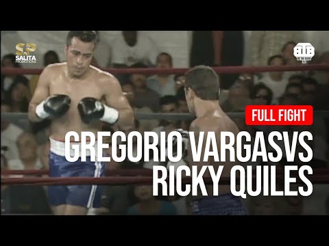 GREGORIO VARGAS vs RICKY QUILES FULL FIGHT