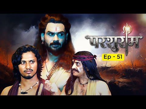 परशुराम के सामने कैसे प्रमाणित हुआ धन से बड़ा पुण्य है? | Parshuram Episode 51 | New Hindi Serial