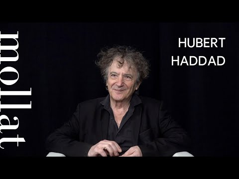 Vidéo de Hubert Haddad