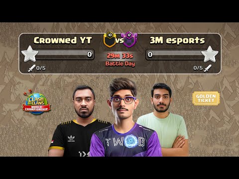 World championship Match Crowned YT vs 3M esports in clash of clans