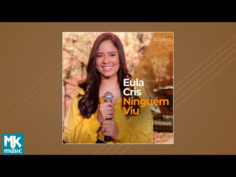 Eula Cris - Ninguém Viu (EP COMPLETO)