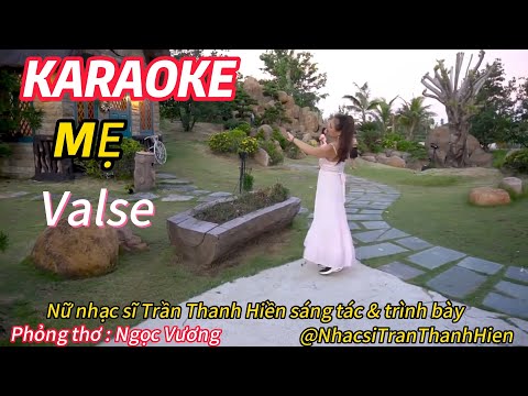 KARAOKE II  MẸ II VALSE II MẸ ĐÃ CHO TA DÒNG SỮA NGỌT NGÀO @KARAOKENHACSITRANTHANHHIEN