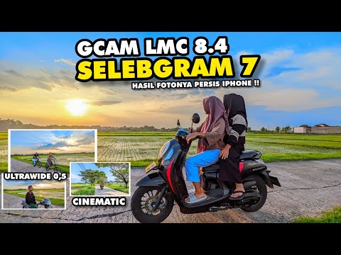 Pakai ini kamera HP jadi super jernih‼️Gcam Lmc 8.4 Config Selebgram 7 Bisa Ultrawide & Bokeh 🔥
