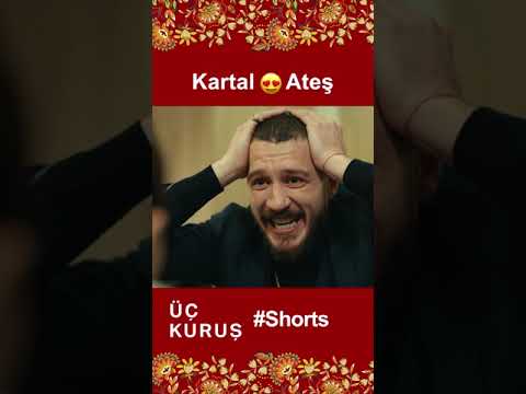 Üç Kuruş | Kartal 😍 Ateş #Shorts