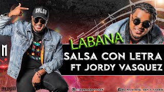Labana - SalsaConLetra Ft Jordy Vasquez -Dj Marlong Son