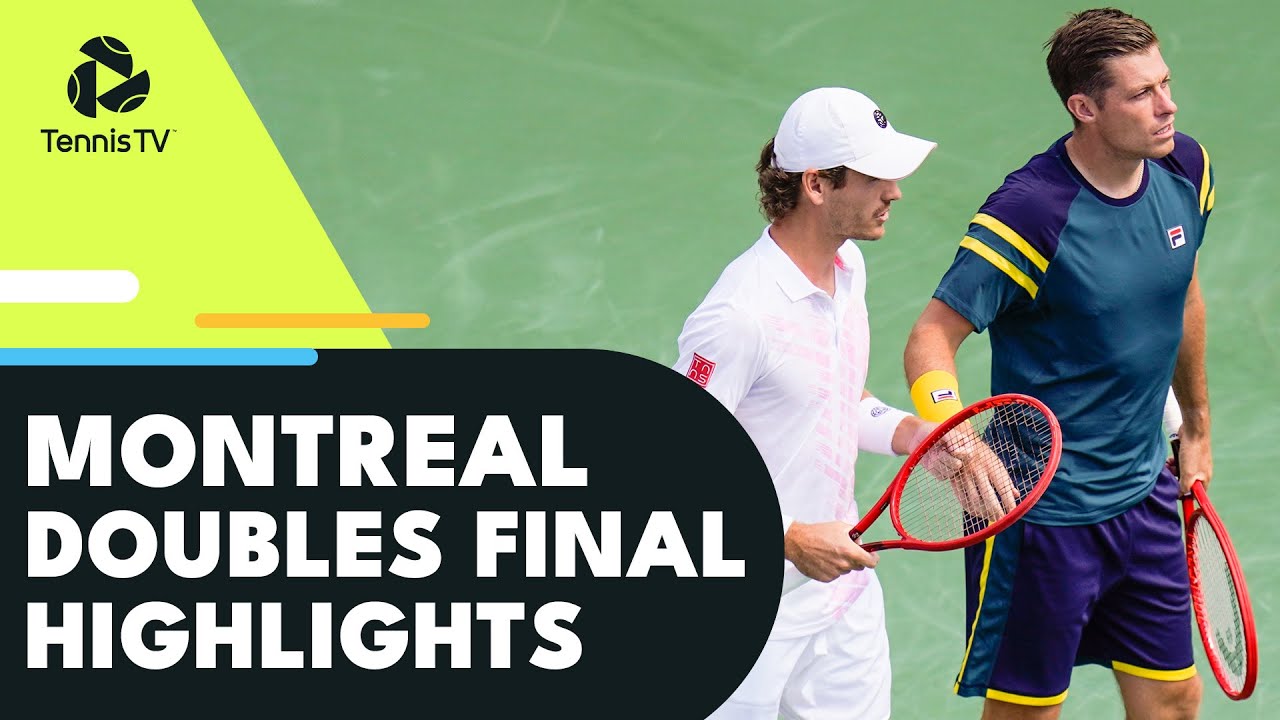 Koolhof & Skupski Take On Evans & Peers For The Title | Montreal 2022 Doubles Final Highlights￼