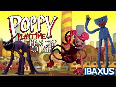 Poppy playtime the complete story so far