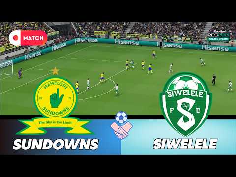 MAMELODI SUNDOWNS vs SIWELELE | Premiership 2026 Simulation | eFootball PES 21 Realistic Gameplay