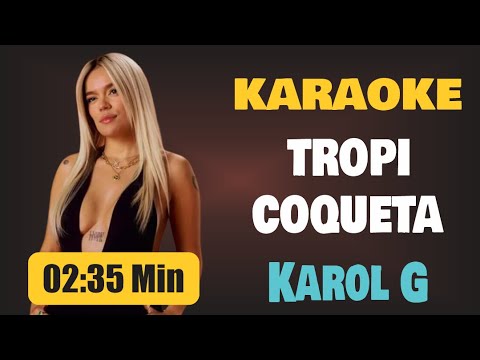 Karaoke | TROPICOQUETA – Karol G