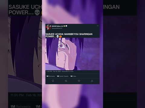 SASUKE UCHIHA MANGEKYOU SHARINGAN POWER...💀🎃||