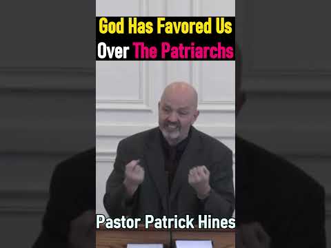 God Has Favored Us Over The Patriarchs - Pastor Patrick Hines Sermon  #shorts #christianshorts #lord