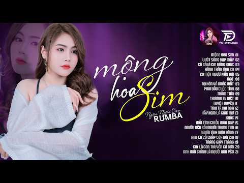 MỘNG HOA SIM, THƯƠNG LY BIỆT - ALBUM RUMBA XUẤT SẮC NHẤT 2026 - OANH TẠ COVER CỰC HÓT